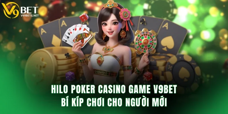 Hilo Poker Casino Game V9BET