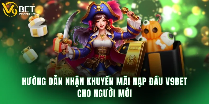 Nhận Khuyến Mãi Nạp Đầu V9BET